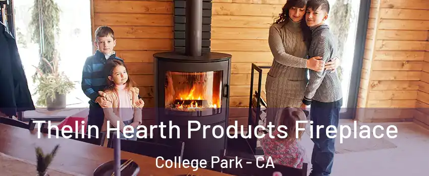 Thelin Hearth Products Fireplace College Park - CA
