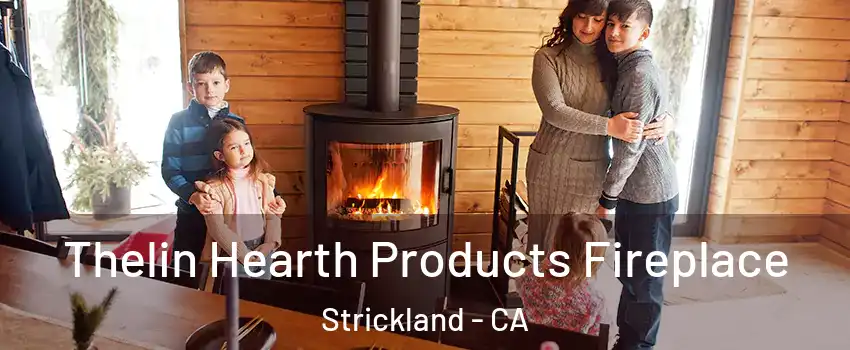 Thelin Hearth Products Fireplace Strickland - CA
