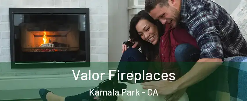 Valor Fireplaces Kamala Park - CA