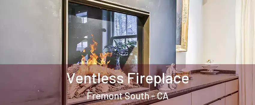 Ventless Fireplace Fremont South - CA