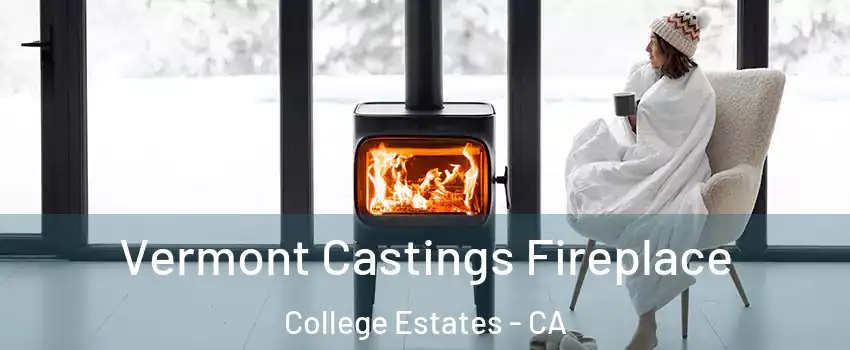 Vermont Castings Fireplace College Estates - CA