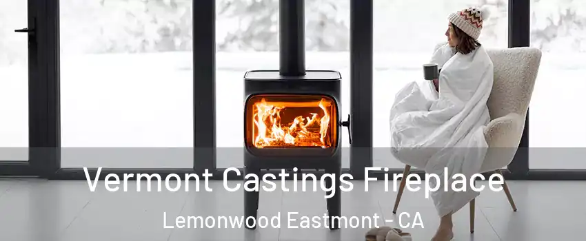 Vermont Castings Fireplace Lemonwood Eastmont - CA