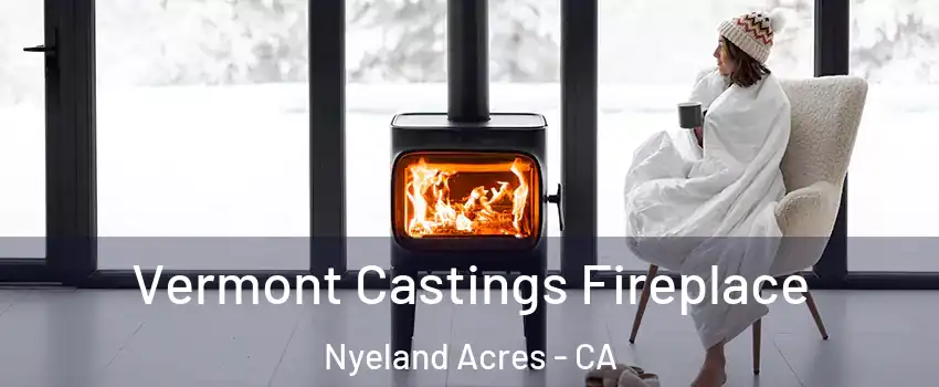 Vermont Castings Fireplace Nyeland Acres - CA