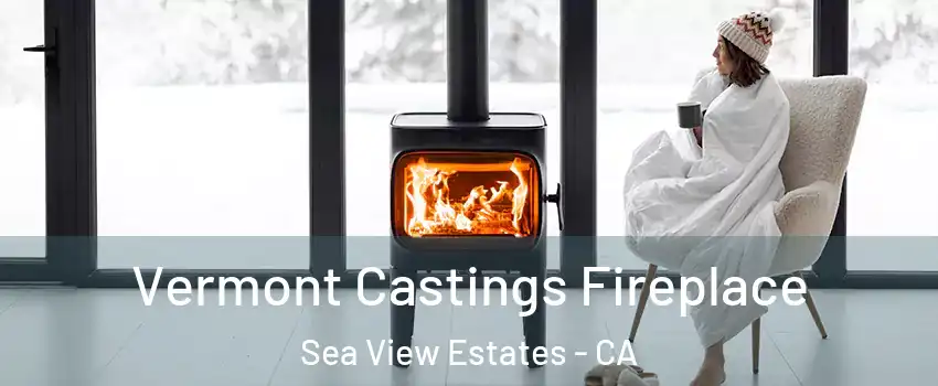 Vermont Castings Fireplace Sea View Estates - CA