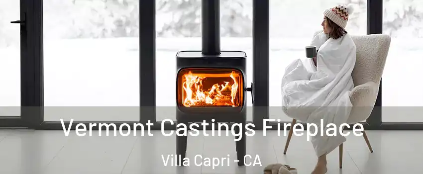 Vermont Castings Fireplace Villa Capri - CA
