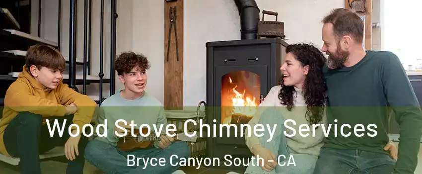 Wood Stove Chimney Services Bryce Canyon South - CA
