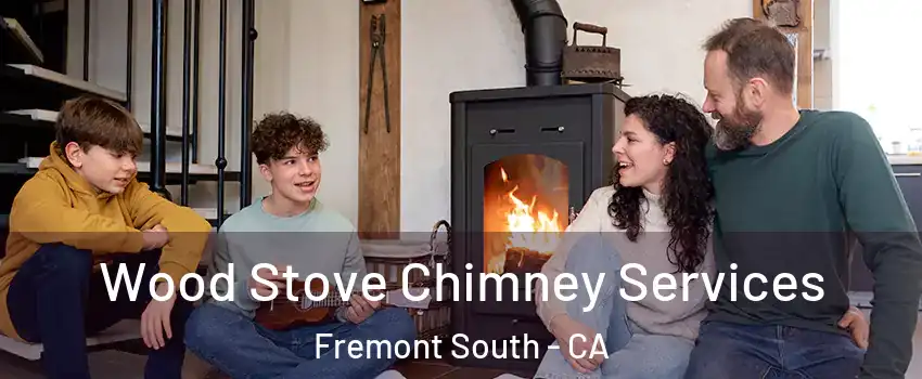 Wood Stove Chimney Services Fremont South - CA